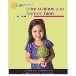 Your Guide To Raising A Healthy Eater: Tips For Feeding Toddlers & Preschoolers (Spanish) 