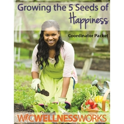 Growing The 5 Seeds Of Happiness Coordinator Packet 